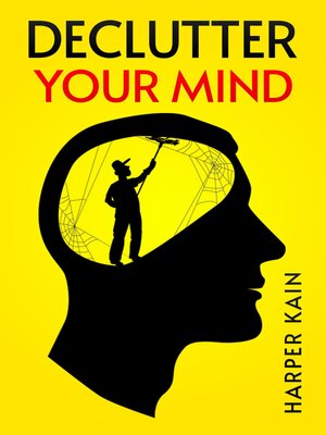 cover image of DECLUTTER YOUR MIND